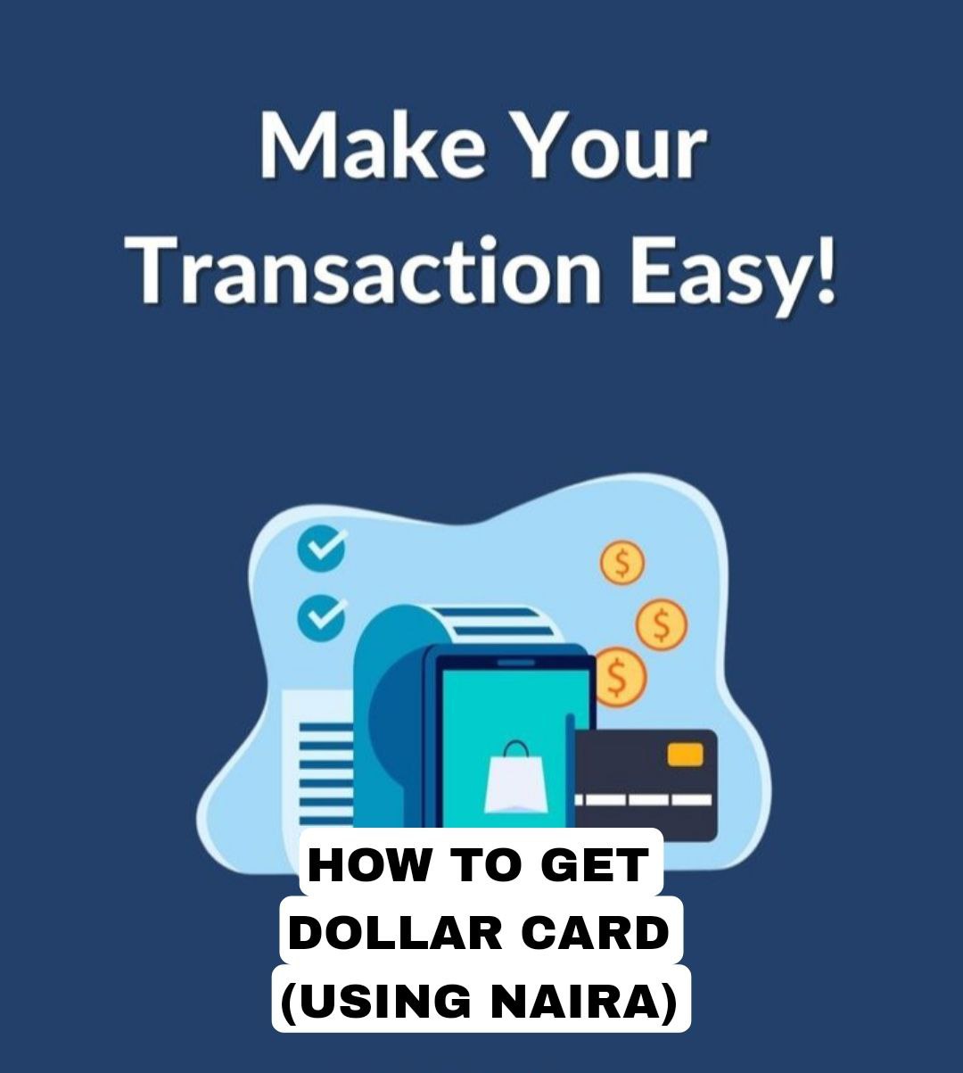 TUTORIAL ON HOW TO GET DOLLAR CARD (Using Naira)