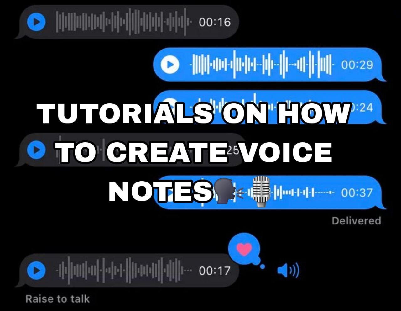 VOICE NOTE CREATION TUTORIALS